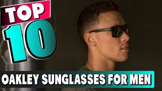 Top 10 Best Oakley Sunglasses For Men 2024 [upl. by Adiel]