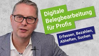 Rechnungen erfassen bezahlen archivieren  Digitale Belegbearbeitung für Profis  Teil 1 [upl. by Mloc71]