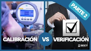 Diferencia entre calibración y verificación  Parte 2 [upl. by Laeynad652]