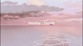 monday  corella lyrics [upl. by Ahgiela]