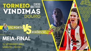 FC PORTO vs LEIXÕES SC  MEIAFINAL  TORNEIO DAS VINDIMAS DE LAMEGO 2024 [upl. by Adnarahs816]