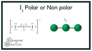 i3 Polar or Nonpolar Triiodide Ion [upl. by Mik87]