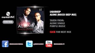 LIQUIDEEP  Alone Rocco Deep Mix [upl. by Suruat]