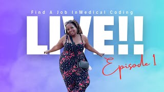 Live Tips for finding a Medical Coding Job [upl. by Leicester]