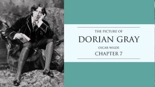 Oscar Wilde  Chapter 7 The Picture of Dorian Gray Audiobook [upl. by Fita]