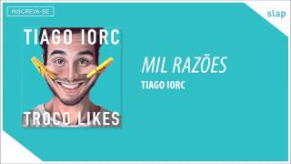 TIAGO IORC  Mil Razões Áudio Oficial [upl. by Sidwell399]