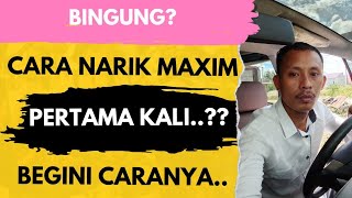 Cara narik maxim pertama kali begini caranya [upl. by Kehr38]