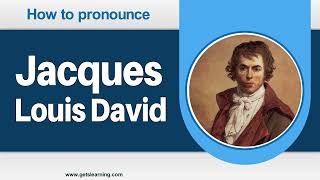 How to Pronounce Jacques Louis David in American English Correctly [upl. by Dickson]