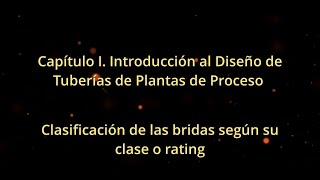 Clasificación de las bridas flange de tuberías según el Rating o Clase  ASME B165 [upl. by Ingemar]