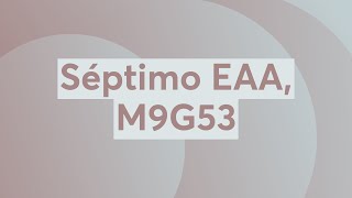 Séptimo EAA M9G53 [upl. by Nudd]