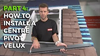 How To Install a Velux CentrePivot Roof Window  Part 4 [upl. by Oalsecnew649]