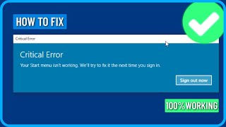 How to Fix Critical Error Your Start Menu Isnt Working in Windows 10 11 [upl. by Prunella294]