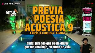 Poesia Acústica 9  Previa Audio  Chris  Xamã  Lourena [upl. by Anitneuq719]