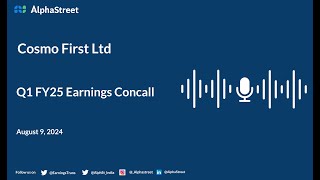 Cosmo First Ltd Q1 FY202425 Earnings Conference Call [upl. by Llenyaj]