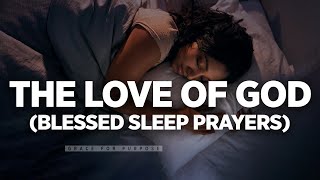 Blessed Sleep Prayers From Psalms  Gods Word For Protection  Peace amp Grace Bedtime Prayers [upl. by Ursa]