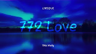 772 Love  YNW Melly Lyrics [upl. by Onida]