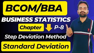 Step Deviation Method  Standard Deviation  Measures of Dispersion Lecture8  Business Statistics [upl. by Zeculon430]