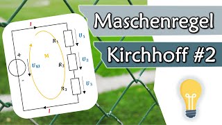 Was besagt die Maschenregel 2 Kirchhoffsches Gesetz  Gleichstromtechnik 9 [upl. by Adnirb817]