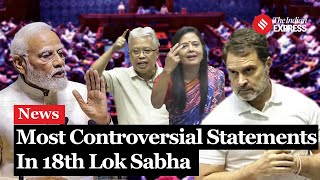 From PM Modi To Manipur MP Here Are The Most Controversial Speeches Of the 18th Lok Sabha [upl. by Siddon]