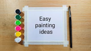 easy and simple painting ideas for beginners watercolor painting ideas [upl. by Mayne]