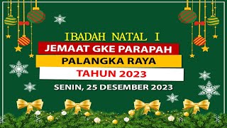 IBADAH NATAL I  25 DESEMBER 2023 [upl. by Lenahc]