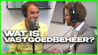 ALLES over VASTGOEDBEHEER  De Vastgoedshow Podcast [upl. by Maher]