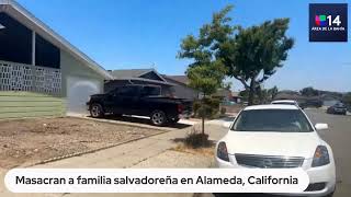 Masacran a familia salvadoreña en Alameda California [upl. by Aneerak]