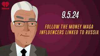 FOLLOW THE MONEY MAGA INFLUENCERS LINKED TO RUSSIA  9524  Countdown with Keith Olbermann [upl. by Trefler]