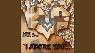 I Adore You [upl. by Crescen]