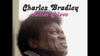 Charles Bradley  Hurricane [upl. by Nnairrek]