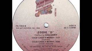 EddieD feat Galaxxy  Cold Cash  Money Dub Mix [upl. by Irrehc]