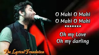 O Maahi O Maahi Arijit Singh [upl. by Destinee]