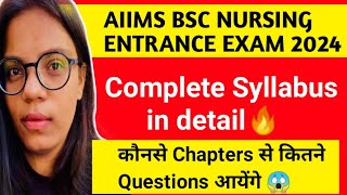 🛑AIIMS BSC NURSING Exam 2024 Complete SYLLABUS🔥in detail सबसे important Chapters कौनकौनसे हैंaiims [upl. by Ecital]