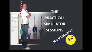 Practical Simulator Sessions  ROPESIGHT [upl. by Nibroc]