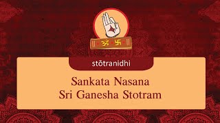 Sankata Nasana Ganesha Stotram  Stotra Nidhi [upl. by Alihs]