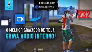 MELHOR GRAVADOR DE TELA PARA ANDROID Grava áudio interno [upl. by Susej141]