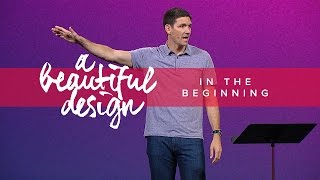 A Beautiful Design Part 1  In the Beginning [upl. by Gabey429]