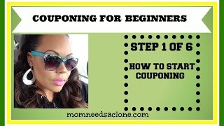 COUPONING FOR BEGINNERSHow To Start Couponing STEP 1 [upl. by Ydisac]