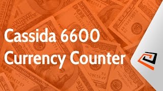 Cassida 6600 Currency Counter Counts Money Fast [upl. by Aronoh]