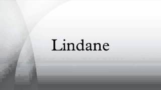 Lindane [upl. by Nero]