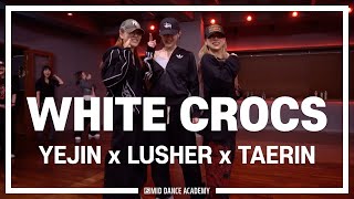 TAERIN x YEJIN x LUSHER ChoreographyㅣJordan Ward Ryan Trey  WHITE CROCSㅣMID DANCE STUDIO [upl. by Yenhpad]