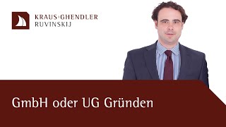 Gründung einer GmbH oder UG  Erklärt vom Anwalt [upl. by Skippy451]