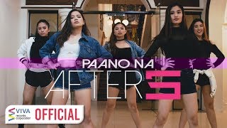 After 5 — Paano Na Official Music Video [upl. by Aiuhsoj]