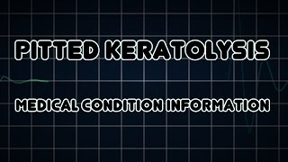 Pitted keratolysis Medical Condition [upl. by Homans203]