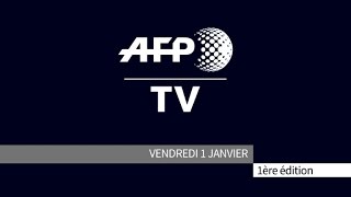 AFP  Le JT 1ère édition du vendredi 1 janvier [upl. by Keel]