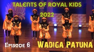 Wadiga Patuna  වඩිග පටුන Episode 6 Talents Of ®oyal Kids [upl. by Il]