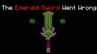 The Emerald Sword Went wrong [upl. by Claudia]