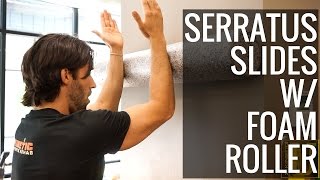 How To Do Serratus Slides With Foam Roller [upl. by Werna]