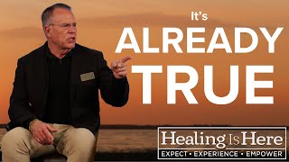 Its Already True  Healing is Here S5 2024 [upl. by Gerc]