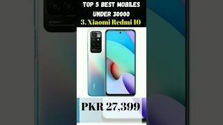 Top 5 Best mobiles under 30000 in Pakistanshorts [upl. by Ybor]